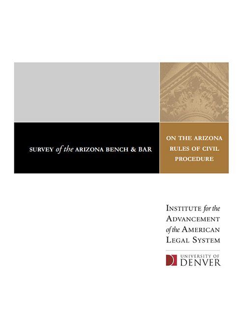 Survey of the Arizona Bench & Bar on the Arizona Rules of Civil Procedure