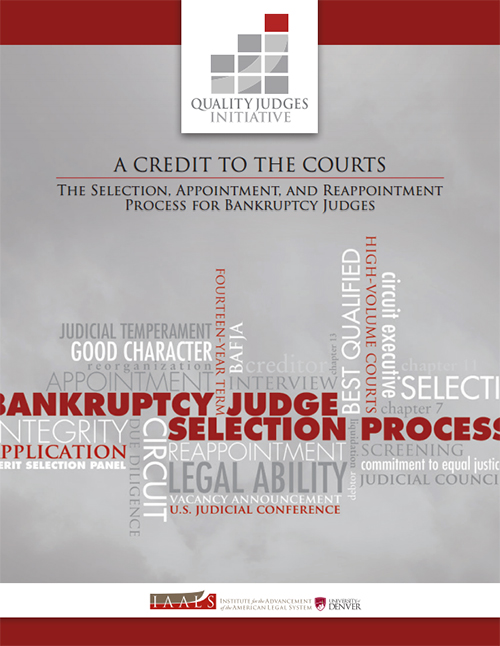 A Credit to the Courts: The Selection, Appointment, and Reappointment Process for Bankruptcy Judges