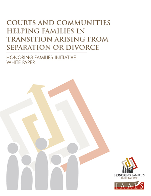 Courts and Communities Helping Families in Transition Arising from Separation or Divorce