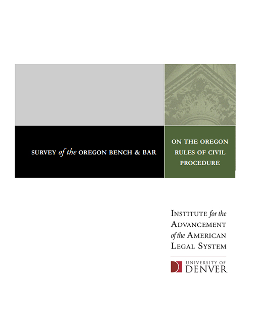Survey of the Oregon Bench & Bar on the Oregon Rules of Civil Procedure