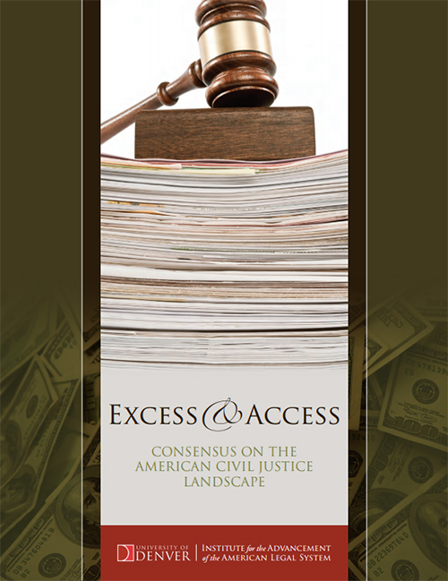 Excess and Access: Consensus on the American Civil Justice Landscape