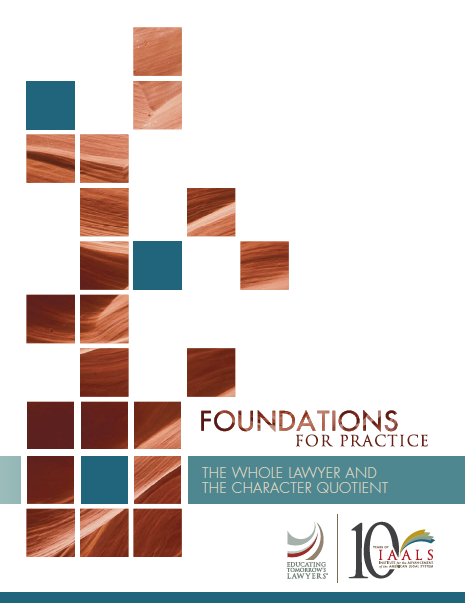 Foundations for Practice: The Whole Lawyer and the Character ...