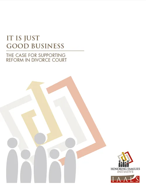It Is Just Good Business: The Case for Supporting Reform in Divorce Court