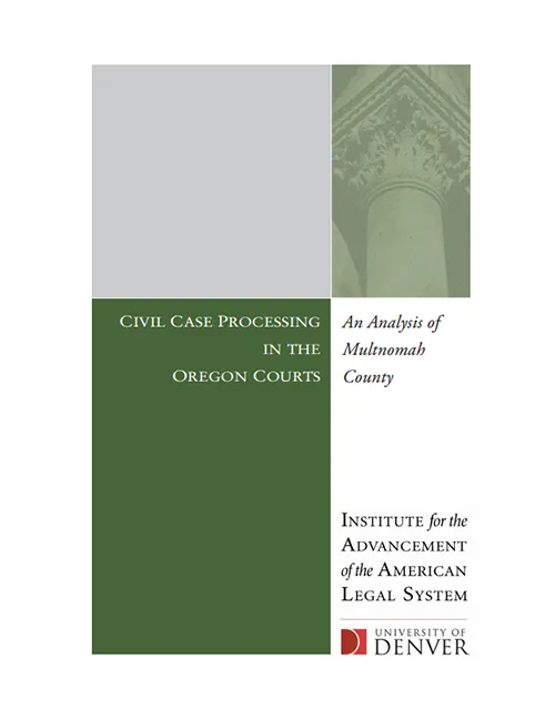 Civil Case Processing in Oregon Courts: An Analysis of Multnomah County