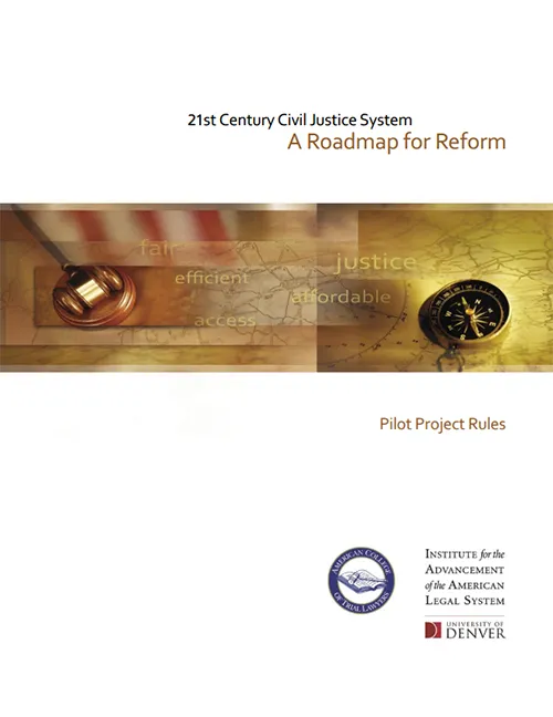 A Roadmap for Reform: Pilot Project Rules